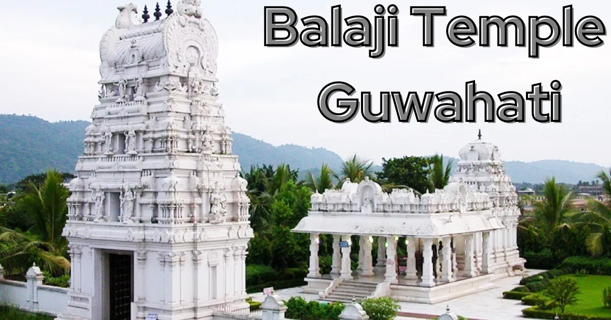 Balaji Temple Guwahati