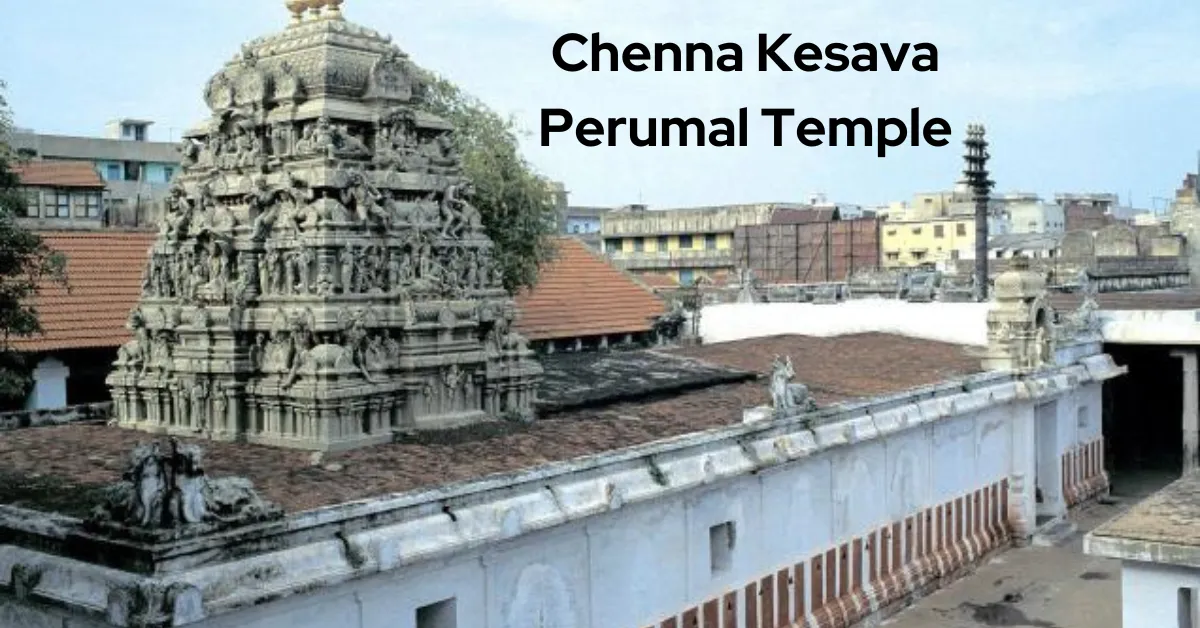 Chenna Kesava Perumal Temple