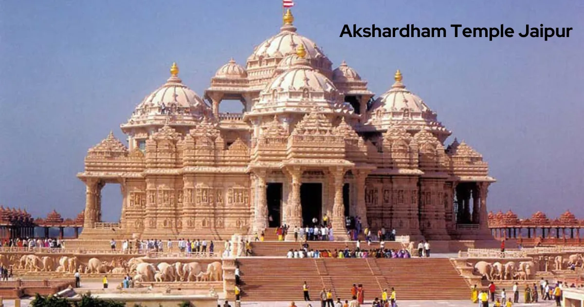 akshardham temple jaipur